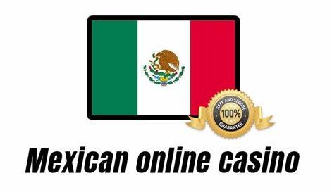 Exploring the Thrills of Online Casino Mexico: A Comprehensive Guide for Gamblers
